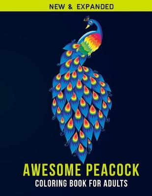 Book cover for Awesome Peacock Coloring Book For Adults