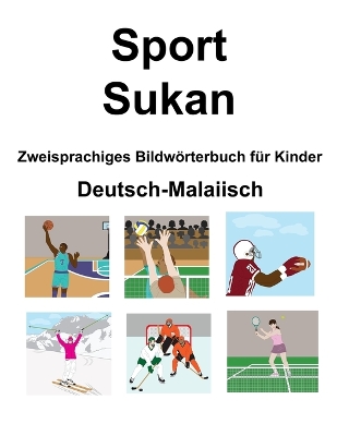 Book cover for Deutsch-Malaiisch Sport / Sukan Zweisprachiges Bildwörterbuch für Kinder