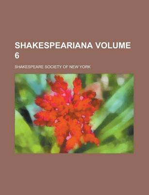 Book cover for Shakespeariana Volume 6