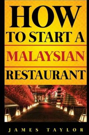 Cover of How to Start a Malaysian Restaurant