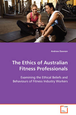 Book cover for The Ethics of Australian Fitness Professionals