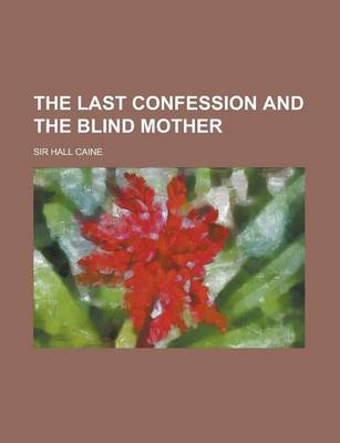 Book cover for The Last Confession and the Blind Mother