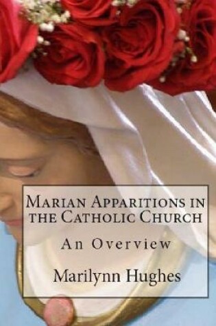 Cover of Marian Apparitions in the Catholic Church: An Overview