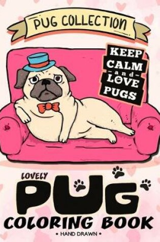 Cover of Lovely Pug Coloring Book