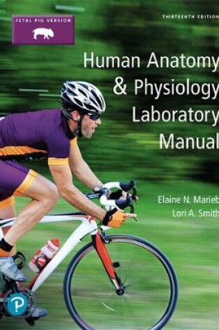 Cover of Human Anatomy & Physiology Laboratory Manual, Fetal Pig Version Plus Mastering A&P with Pearson eText -- Access Card Package