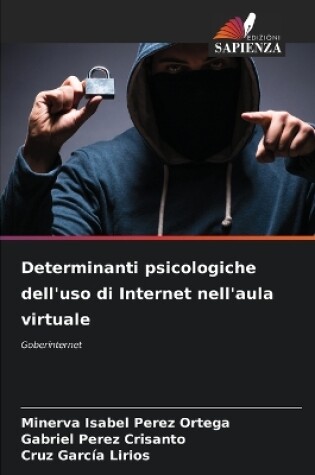 Cover of Determinanti psicologiche dell'uso di Internet nell'aula virtuale