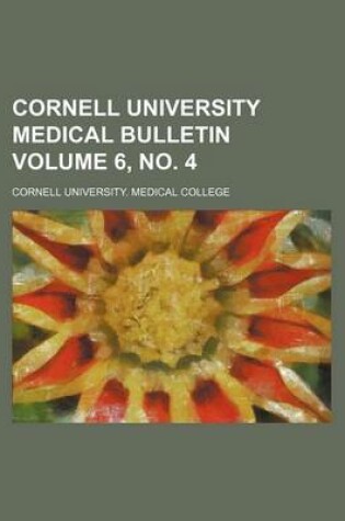 Cover of Cornell University Medical Bulletin Volume 6, No. 4