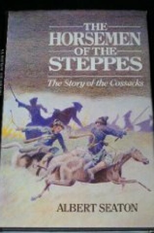 Cover of The Horsemen of the Steppes