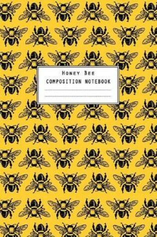 Cover of Honey Bee Composition Notebook