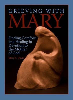 Book cover for Grieving with Mary