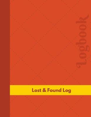Cover of Lost & Found Log (Logbook, Journal - 126 pages, 8.5 x 11 inches)