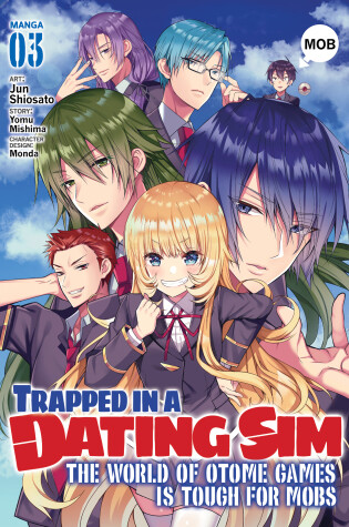 Cover of Trapped in a Dating Sim: The World of Otome Games is Tough for Mobs (Manga) Vol. 3