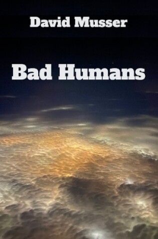 Cover of Bad Humans