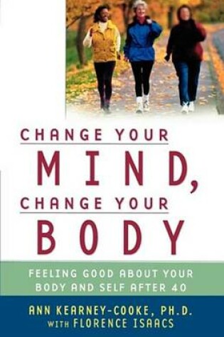 Cover of Change Your Mind, Change Your Body