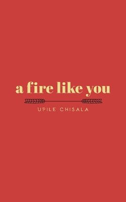 Book cover for a fire like you