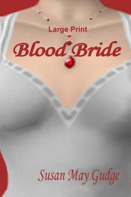 Book cover for Large Print - Blood Bride