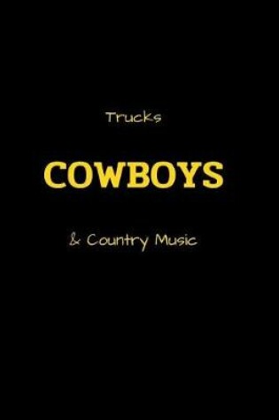 Cover of Trucks Cowboys & Country Music