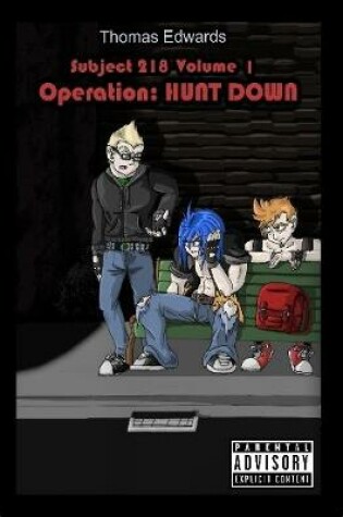 Cover of Subject 218 Volume 1: Operation: Hunt Down