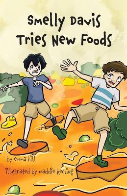 Cover of Smelly Davis Tries New Foods