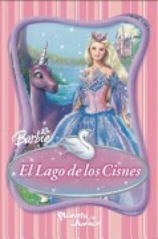 Cover of Barbie y el Lago de los Cisnes