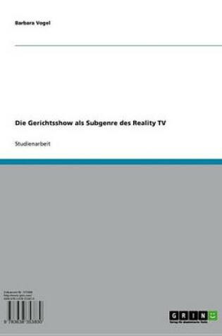 Cover of Die Gerichtsshow ALS Subgenre Des Reality TV