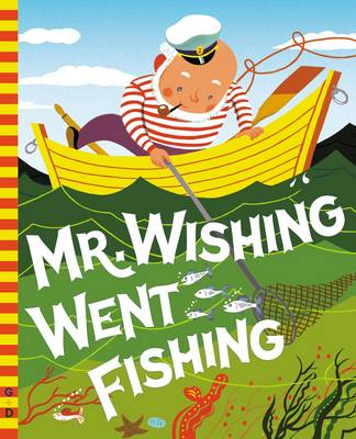 Book cover for Mr. Wishing Went Fishing