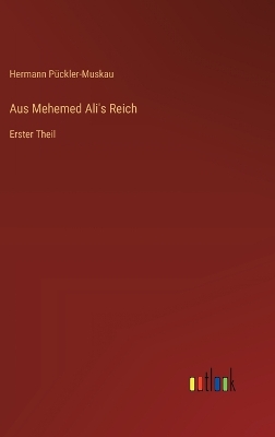 Book cover for Aus Mehemed Ali's Reich