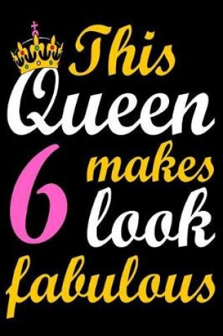 Cover of This Queen Makes 6 Look Fabulous