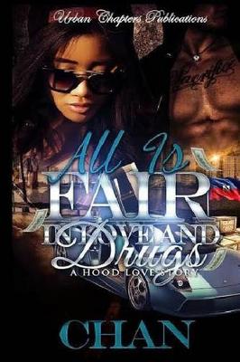 Book cover for All Is Fair in Love and Drugs