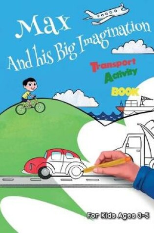 Cover of Max and his Big Imagination