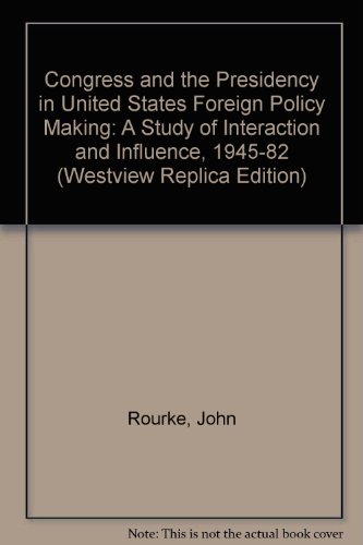 Book cover for Congress And The Presidency In U.s. Foreign Policymaking