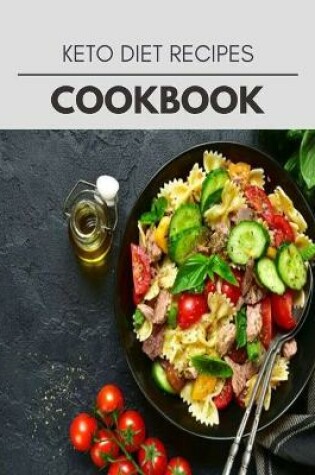 Cover of Keto Diet Recipes Cookbook