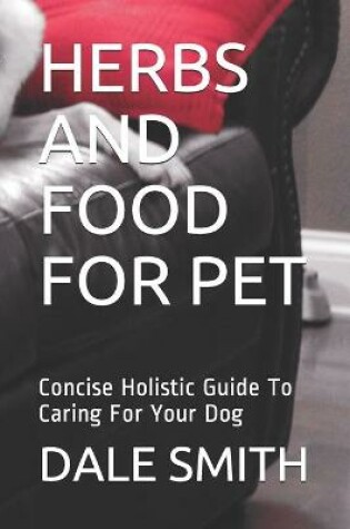 Cover of Herbs and Food for Pet