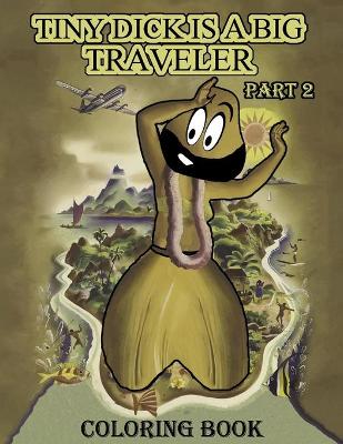 Book cover for Tiny Dick is a Big Traveler