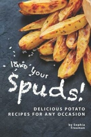 Cover of Love Your Spuds!