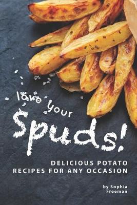 Book cover for Love Your Spuds!