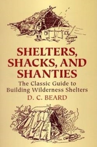 Cover of Shelters,Shacks and Shanties