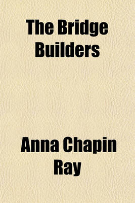 Book cover for The Bridge Builders