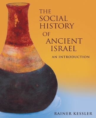 Book cover for The Social History of Ancient Israel
