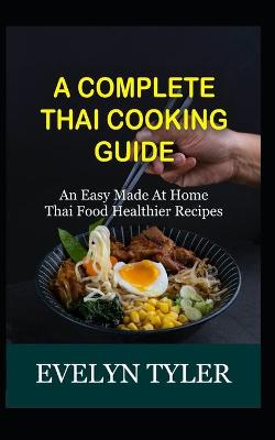 Book cover for A Complete Thai Cooking Guide