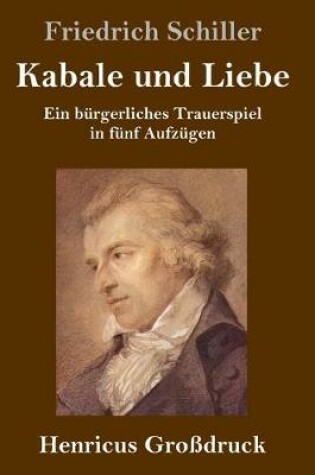 Cover of Kabale und Liebe (Großdruck)