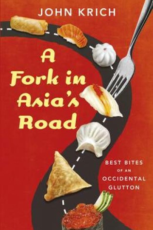 Cover of A Fork in Asia's Road