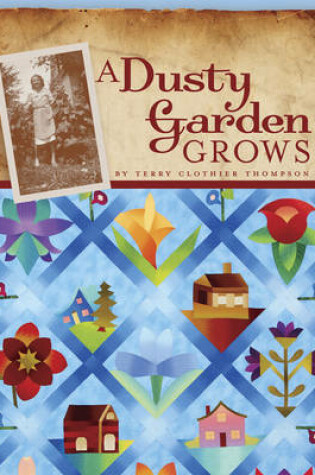 Cover of A Dusty Garden Grows