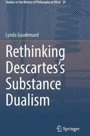 Cover of Rethinking Descartes's Substance Dualism