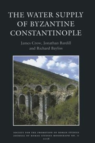 Cover of The Water Supply of Byzantine Constantinople