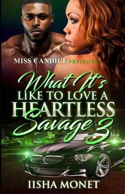 Book cover for What It's Like To Love a Heartless Savage 3
