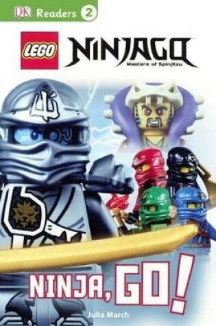 Cover of Lego Ninjago: Ninja, Go!