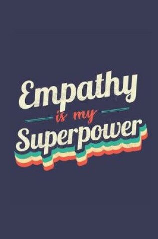 Cover of Empathy Is My Superpower
