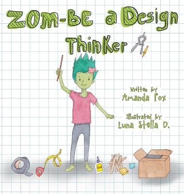 Book cover for Zom-Be a Design Thinker!