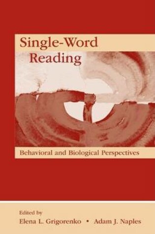 Cover of Single-Word Reading: Behavioral and Biological Perspectives